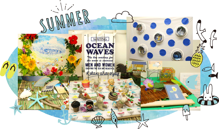 今月は「夏」の飾りつけ。手づくりの水族館やビーチが登場です！